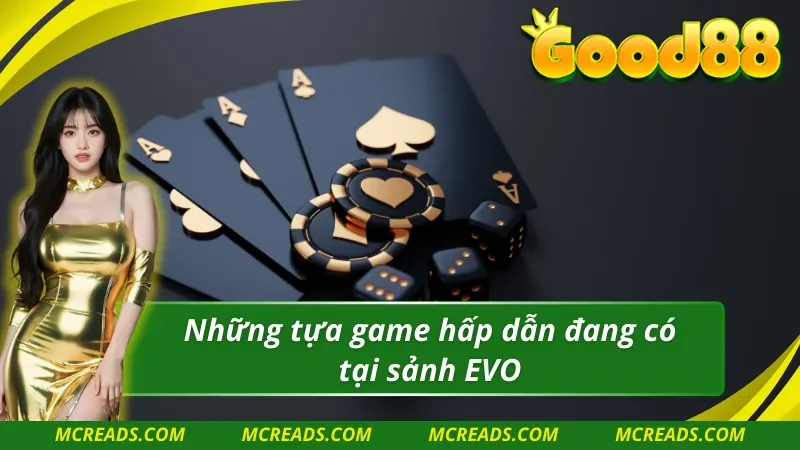 04 tựa game hấp dẫn tại EVO Trực Tuyến