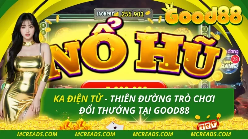 Nổ Hũ KA – Slot Dễ Trúng, Thưởng Đều Cho Người Mới