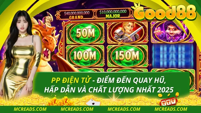 Nổ Hũ PP – Slot Quốc Tế Đỉnh Cao, Jackpot Cực Lớn