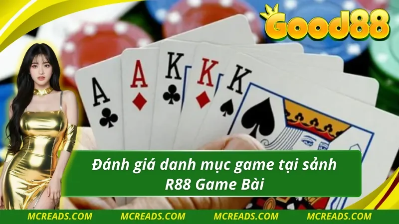 Danh mục chất lượng từ sảnh R88 Game Bài 3D