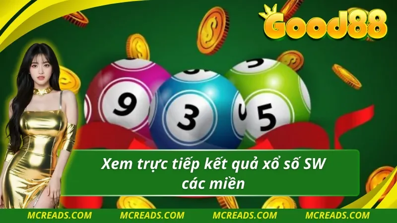 SW xổ số có thể xem trực tiếp kết quả xổ số 3 miền khác nhau 