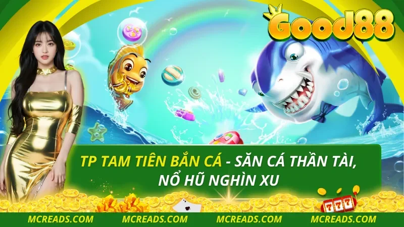 TP Tam Tiên Bắn Cá